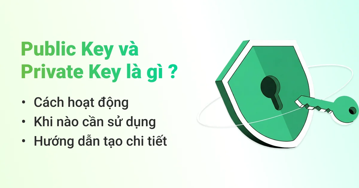 Public Key và Private Key là gì ? Cách hoạt động, khi nào sử dụng và hướng dẫn tạo chi tiết 10 Puclic Key va Private Key la gi 1